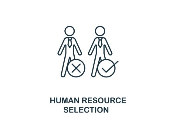 Understanding Human Resource Selection and Its Role in Modern Business Design